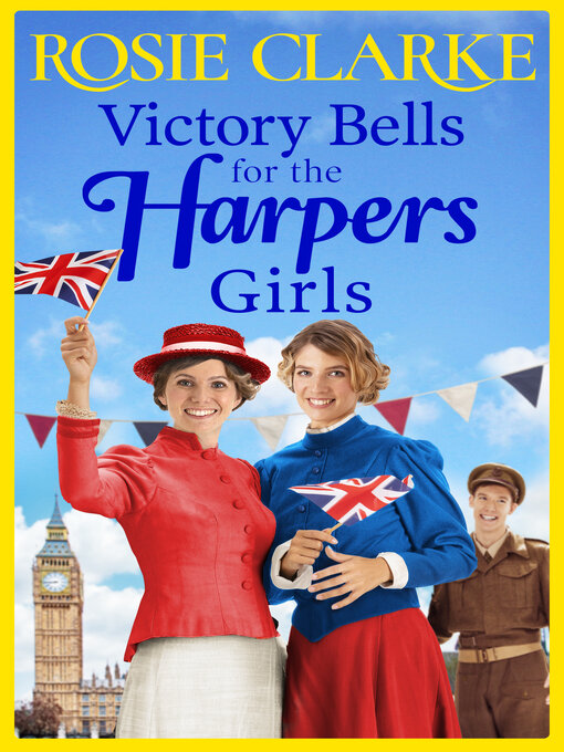 Title details for Victory Bells For the Harpers Girls by Rosie Clarke - Available